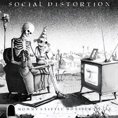 Social Distortion – Mommy’s Little Monster (2023)