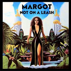 Margot – Margot Not On A Leash (2023)