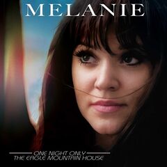 Melanie – One Night Only The Eagle Mountain House (2024)