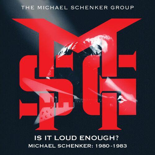 The Michael Schenker Group – Is It Loud Enough Michael Schenker Grou 1980-1983 (2024)