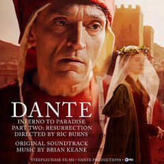 Brian Keane – Dante Inferno To Paradise, Part Two Resurrection [Original Soundtrack] (2024)