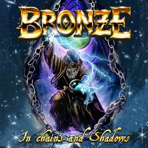 Bronze – In Chains And Shadows (2024)