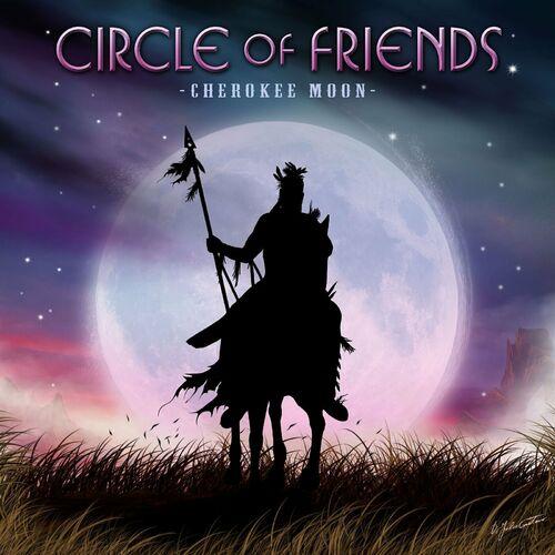 Circle Of Friends – Cherokee Moon (2024)