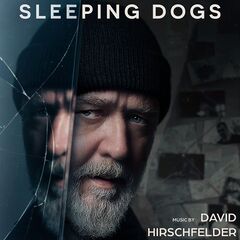 David Hirschfelder – Sleeping Dogs [Original Motion Picture Soundtrack] (2024)