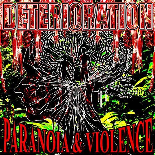 Deterioration – Paranoia And Violence (2024)