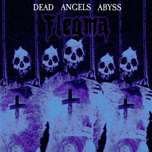 Flegma – Dead Angels Abyss (2024)