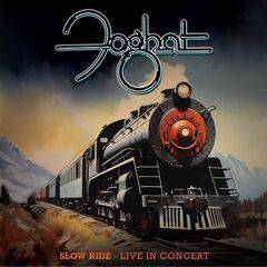 Foghat – Slow Ride Live In Concert (2024)