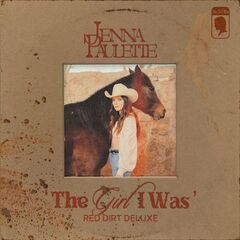 Jenna Paulette – The Girl I Was [Red Dirt Deluxe] (2024)