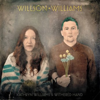 Kathryn Williams &amp; Withered Hand – Willson Williams (2024)