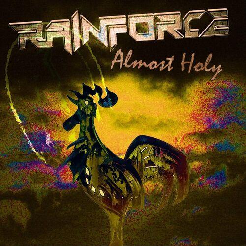 Rainforce – Almost Holy (2024)