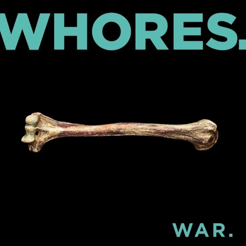 Whores – War (2024)