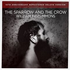 William Fitzsimmons – The Sparrow And The Crow (2024)
