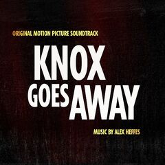 Alex Heffes – Knox Goes Away [Original Motion Picture Soundtrack] (2024)
