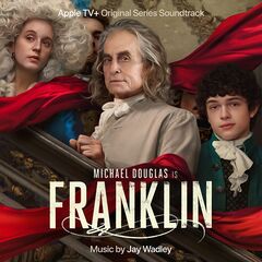 Jay Wadley – Franklin Season 1 [Apple Original Series Soundtrack] (2024)