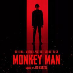 Jed Kurzel – Monkey Man [Original Motion Picture Soundtrack] (2024)
