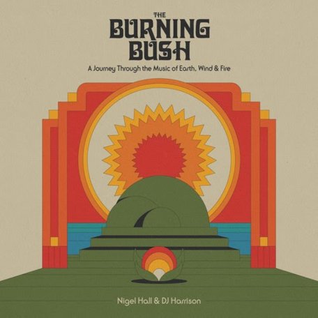 Nigel Hall &amp; Dj Harrison – The Burning Bush A Journey Through The Music Of Earth, Wind And Fire (2024)