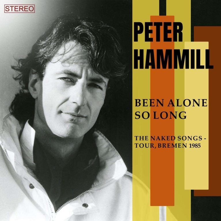 Peter Hammill – Been Alone So Long [The Naked Songs Tour, Bremen, 1985] (2024)
