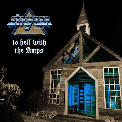 Stryper – To Hell With The Amps (2024)